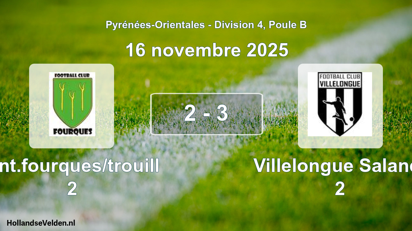 Match joué: Ent.fourques/trouill 2 - Villelongue Salanq. 2 2 - 3 (16 novembre 2025)