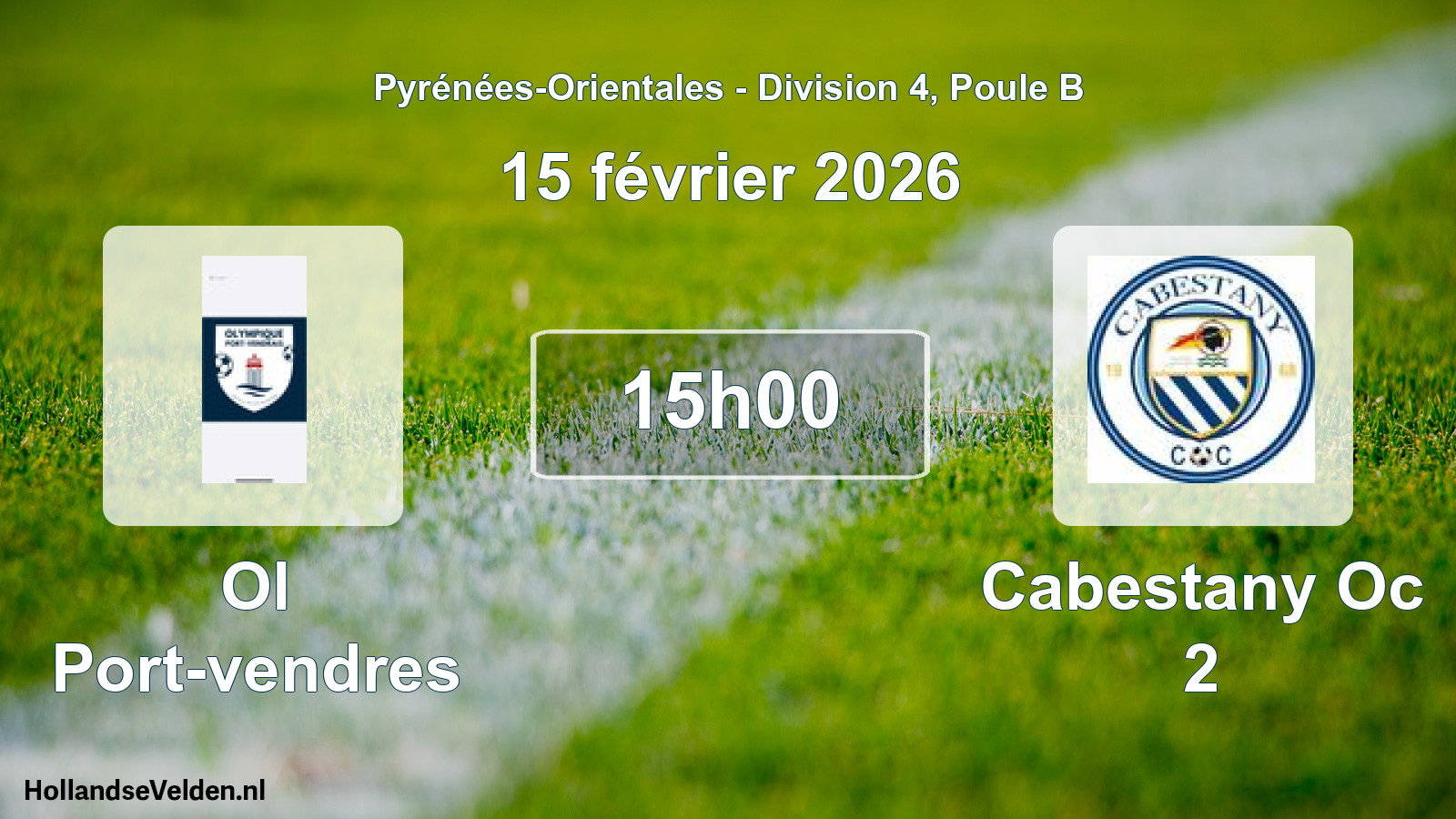 Scheduled Match: Ol Port-vendres - Cabestany Oc 2 (15 February 2026)