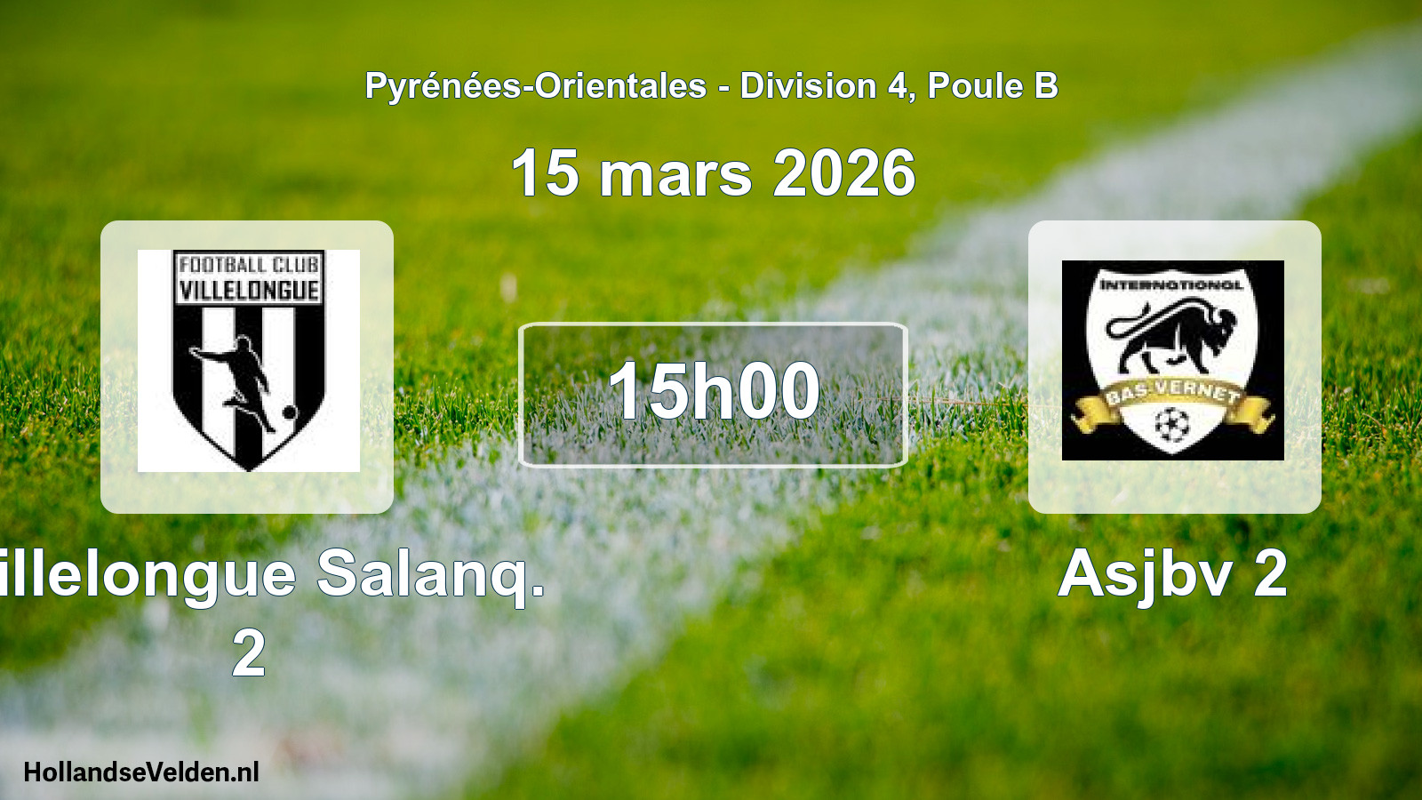 Scheduled Match: Villelongue Salanq. 2 - Asjbv 2 (15 March 2026)