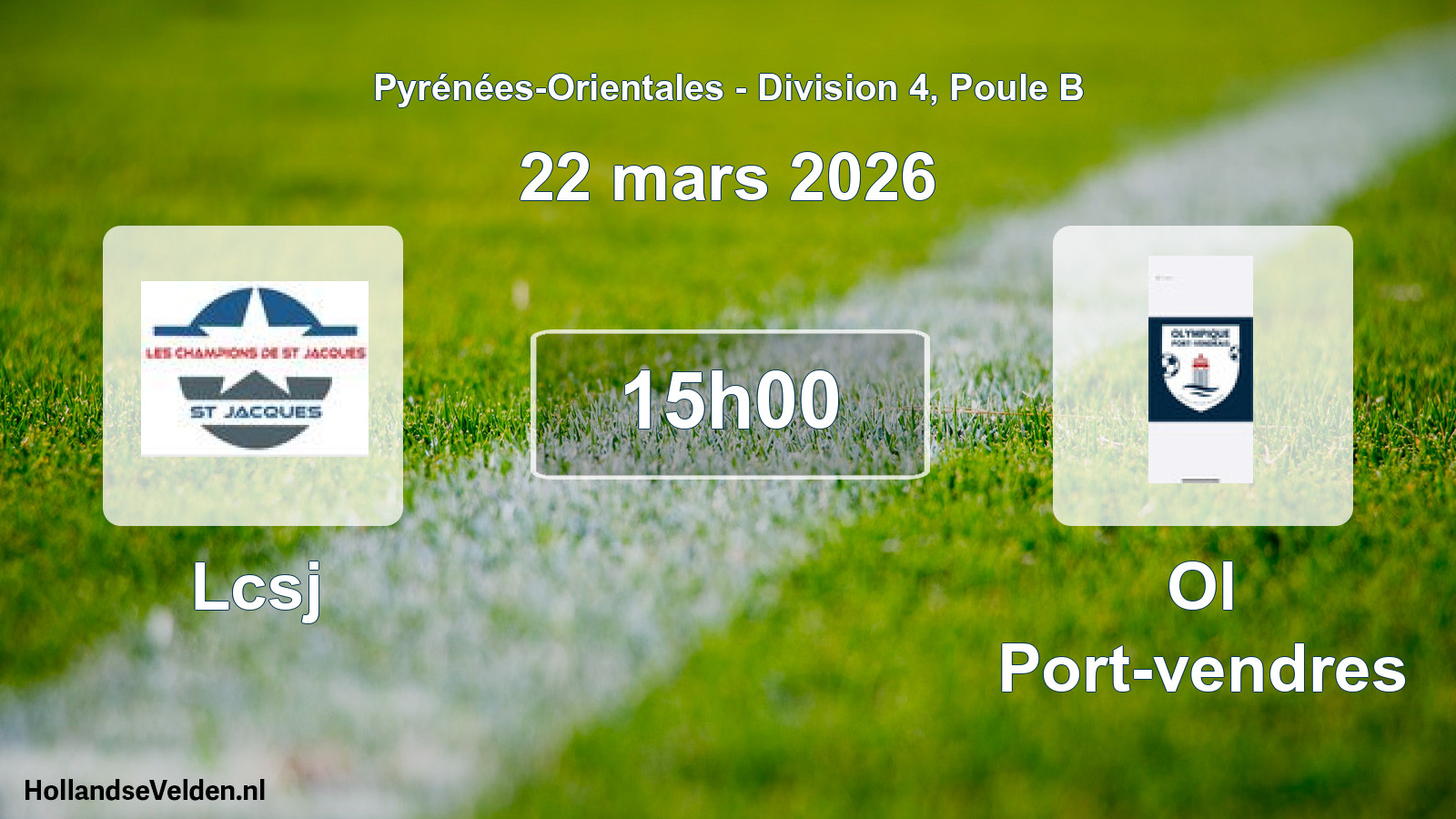 Match programmé: Lcsj - Ol Port-vendres (22 mars 2026)