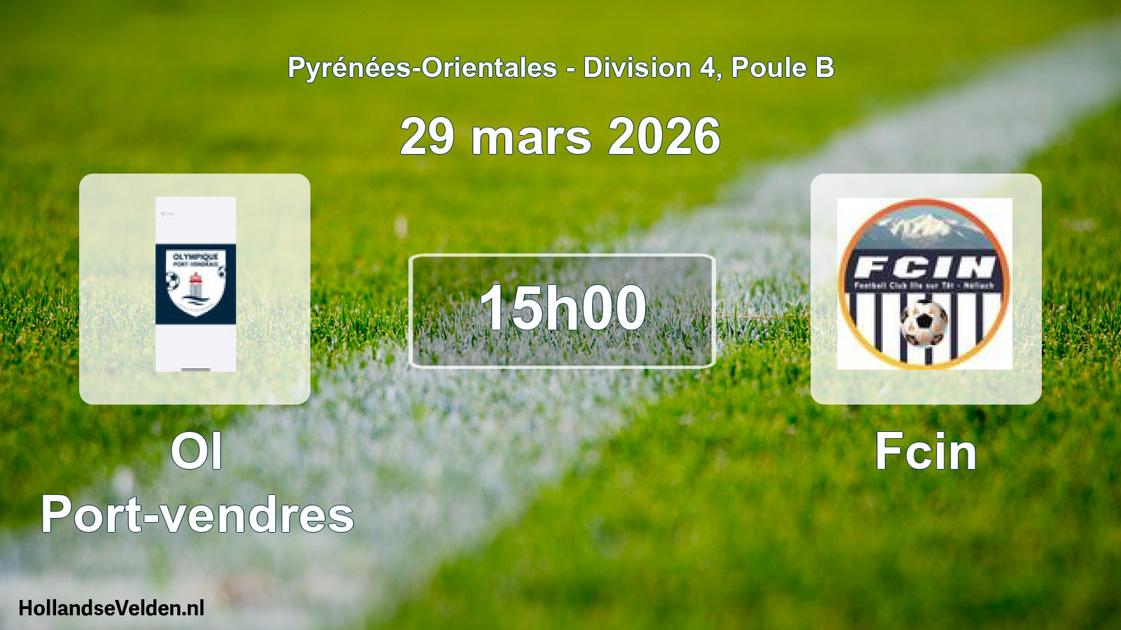 Geplande wedstrijd: Ol Port-vendres - Fcin (29 maart 2026)