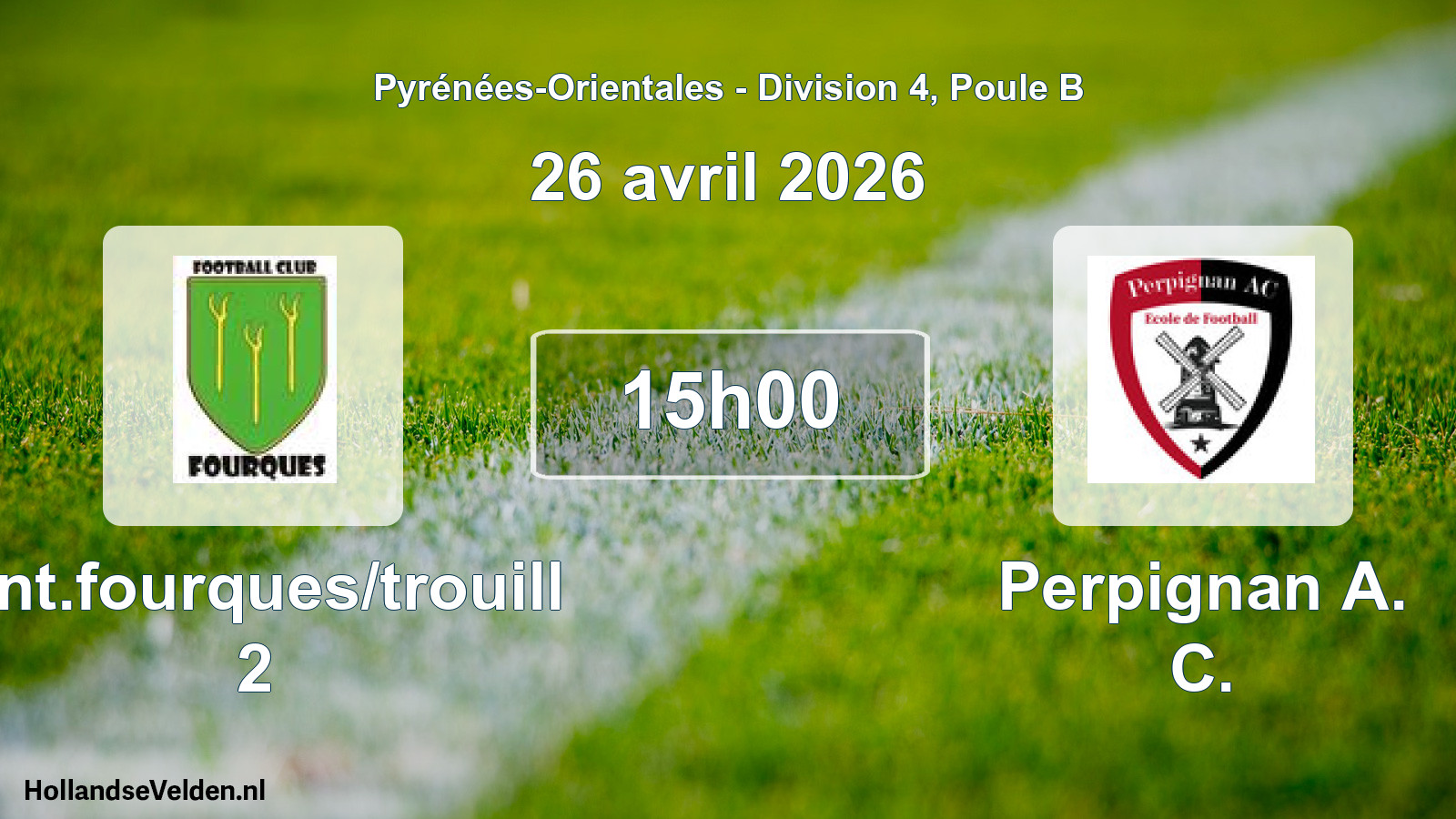 Scheduled Match: Ent.fourques/trouill 2 - Perpignan A. C. (26 April 2026)