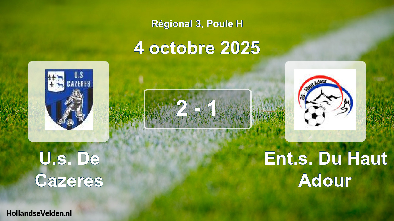 Total number of matches played: U.s. De Cazeres - Ent.s. Du Haut Adour 2 - 1 (4 October 2025)