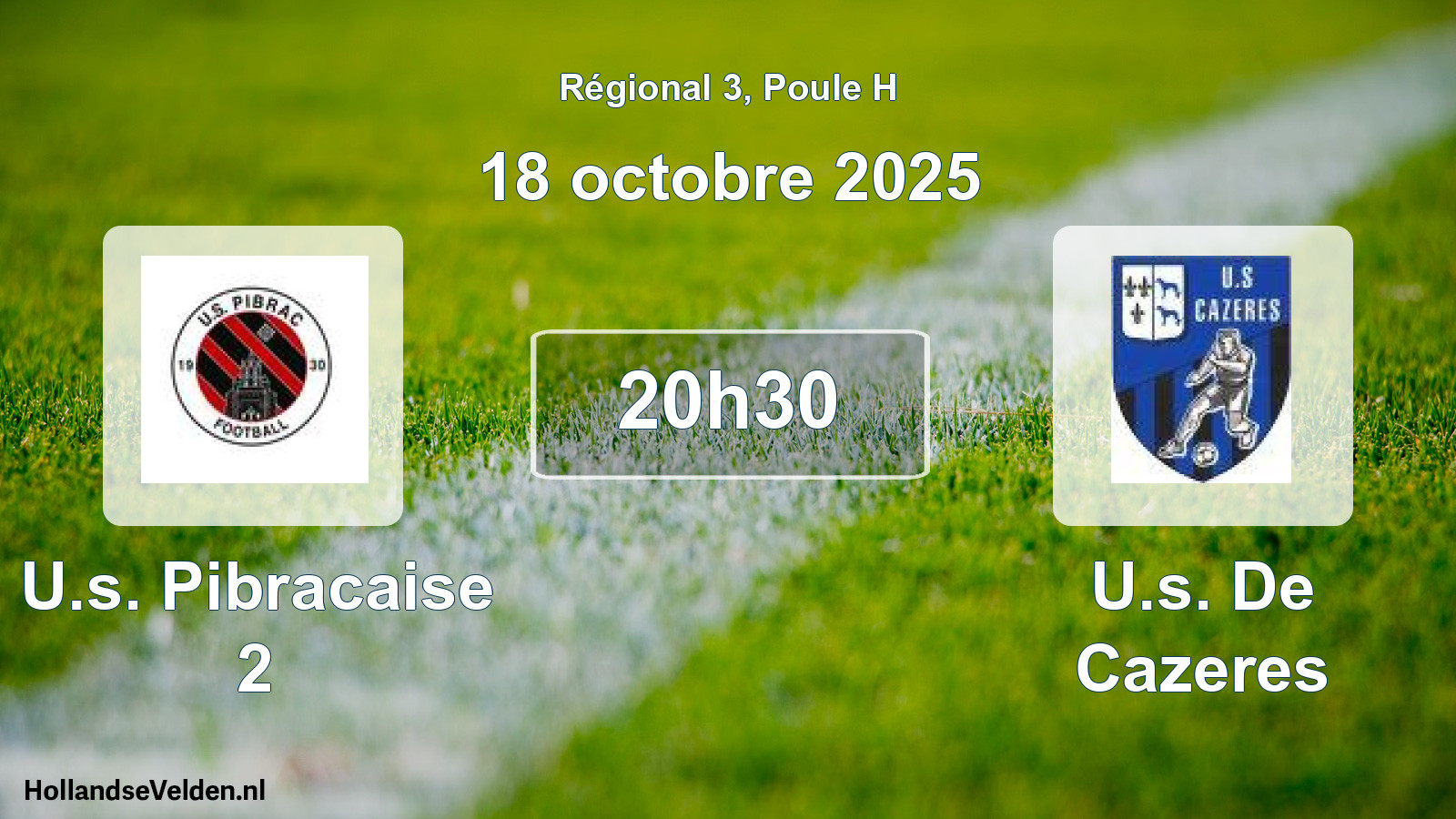 Geplande wedstrijd: U.s. Pibracaise 2 - U.s. De Cazeres (18 oktober 2025)