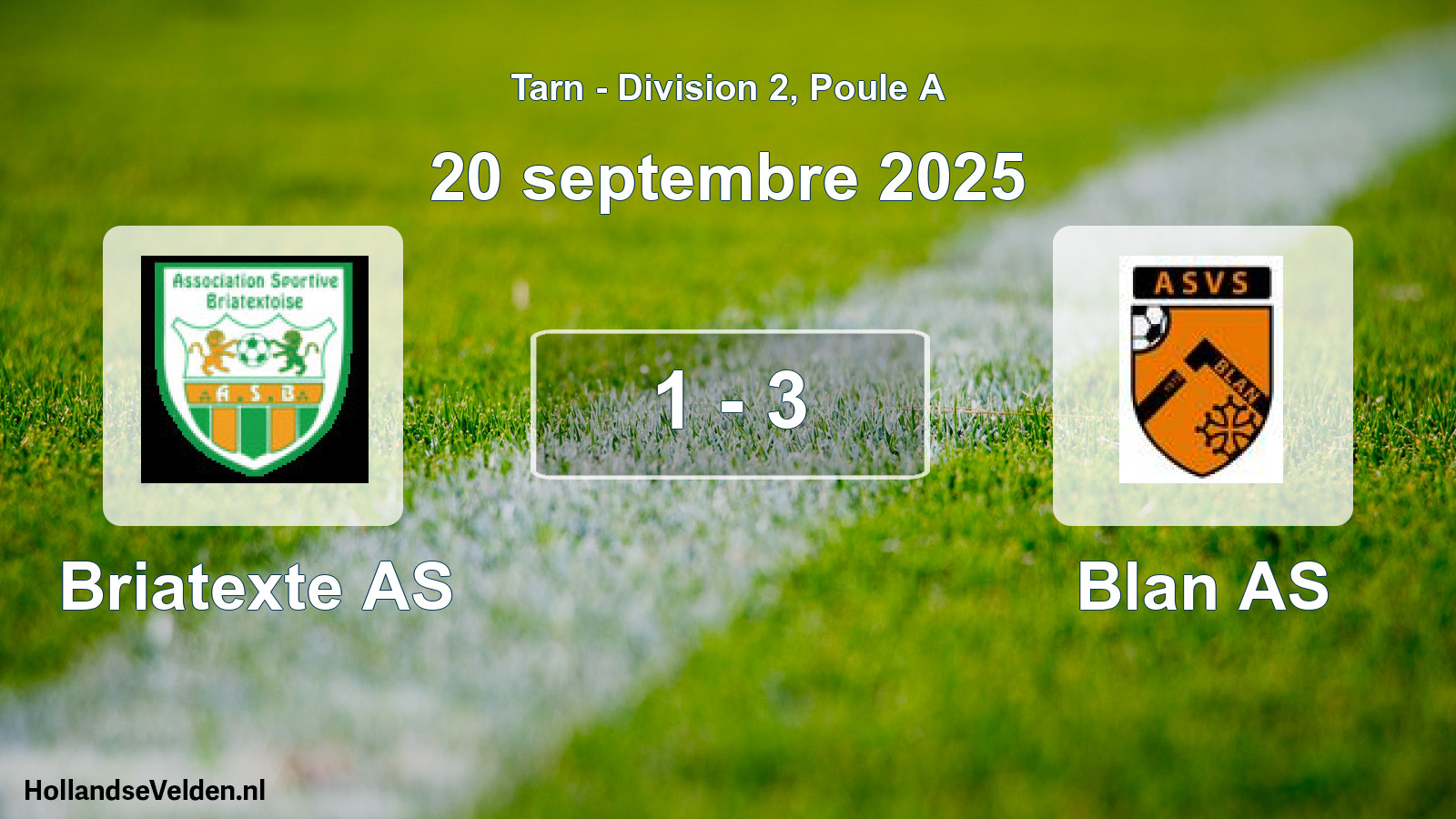 Total number of matches played: Briatexte AS - Blan AS 1 - 3 (20 September 2025)