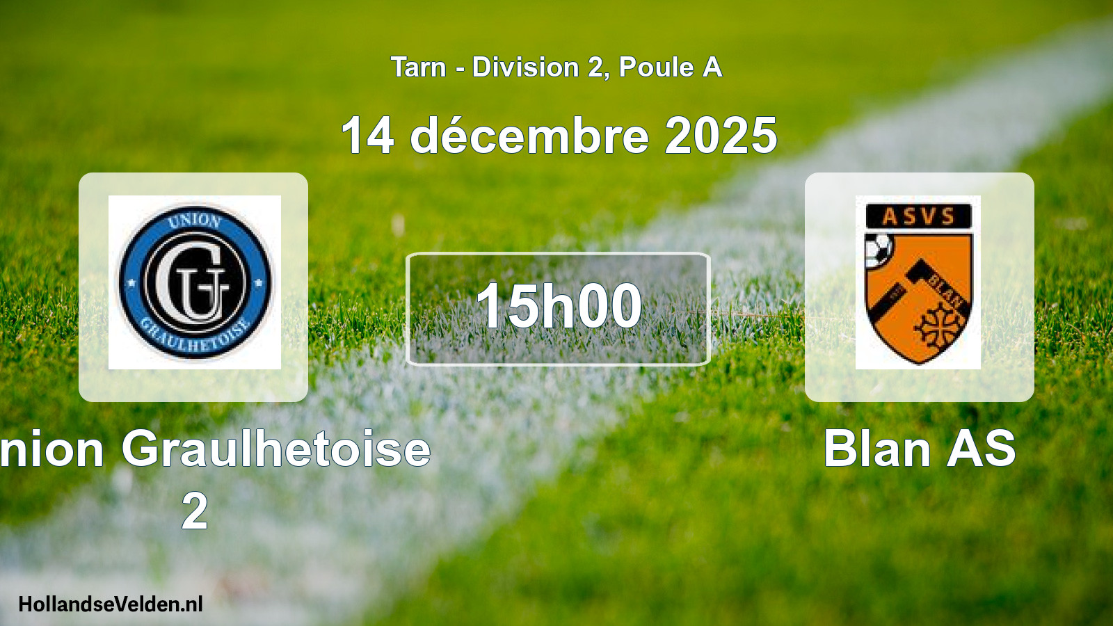 Scheduled Match: Union Graulhetoise 2 - Blan AS (14 December 2025)