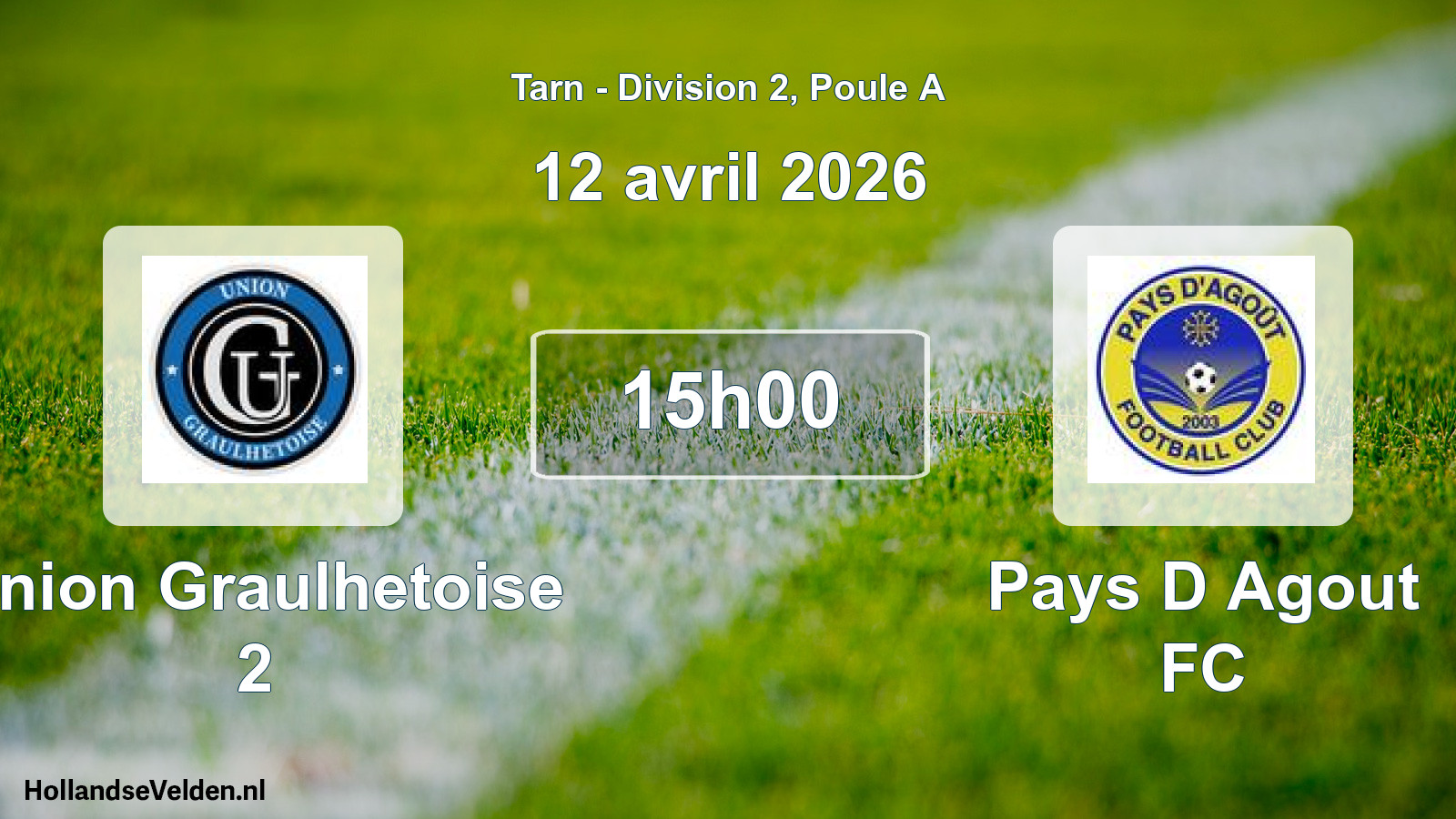 Scheduled Match: Union Graulhetoise 2 - Pays D Agout FC (12 April 2026)