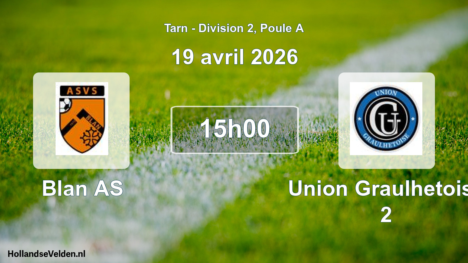 Scheduled Match: Blan AS - Union Graulhetoise 2 (19 April 2026)