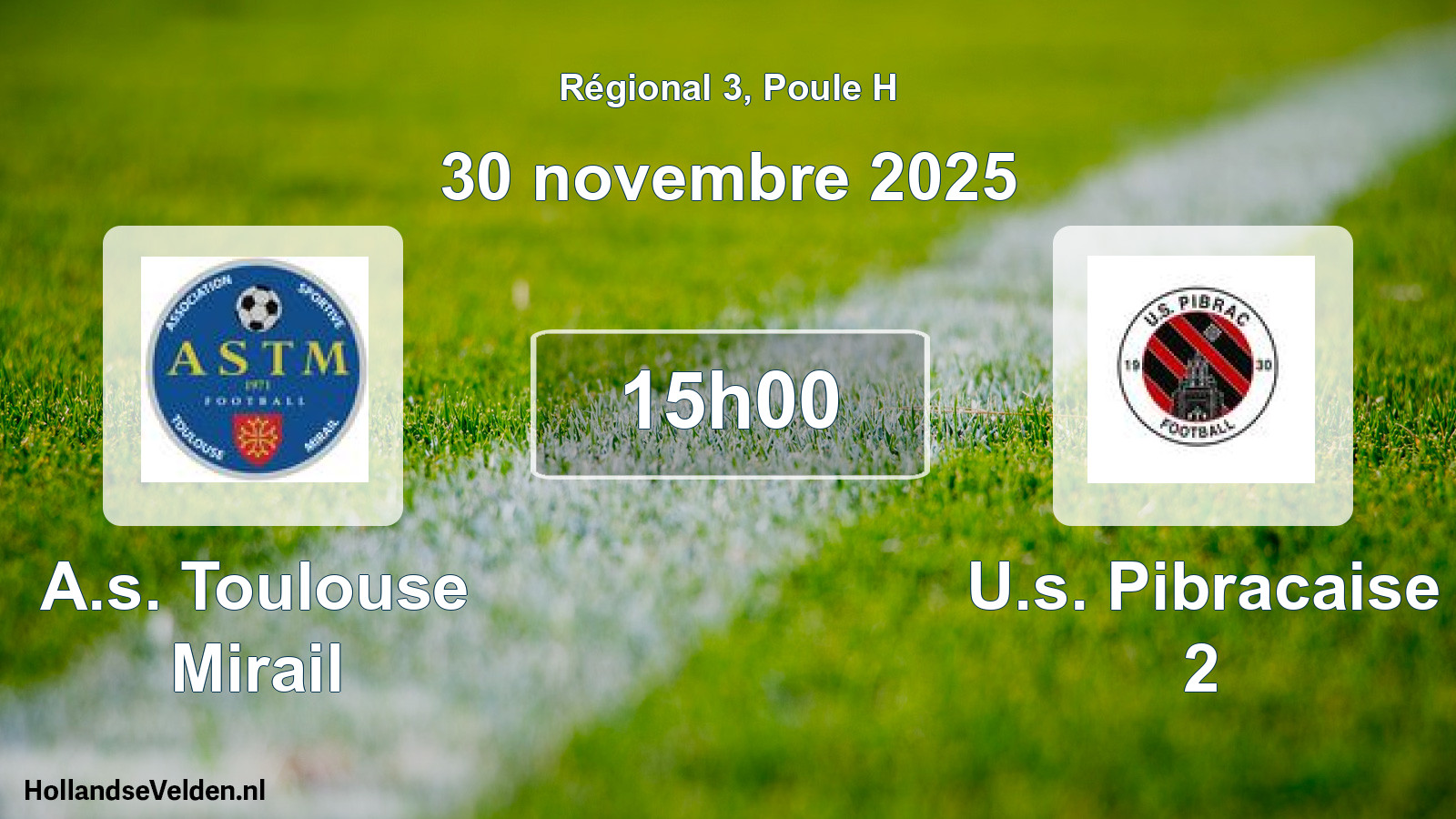 Geplande wedstrijd: A.s. Toulouse Mirail - U.s. Pibracaise 2 (30 novembre 2025)