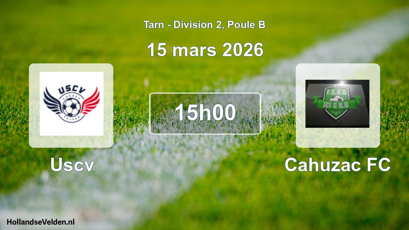 Match programmé: Uscv - Cahuzac FC (15 mars 2026)