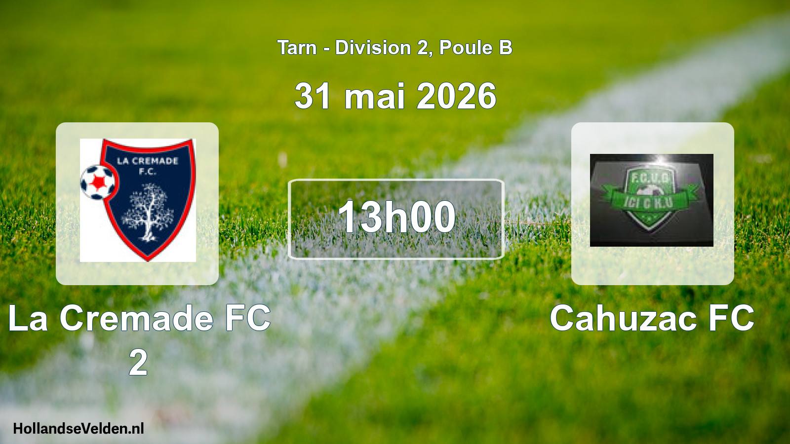 Scheduled Match: La Cremade FC 2 - Cahuzac FC (31 May 2026)