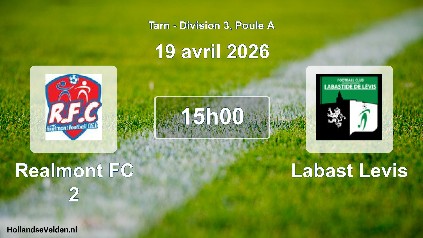 Match programmé: Realmont FC 2 - Labast Levis (19 avril 2026)