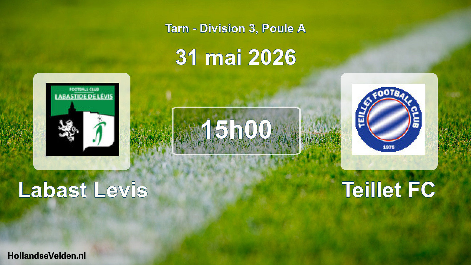 Match programmé: Labast Levis - Teillet FC (31 mai 2026)