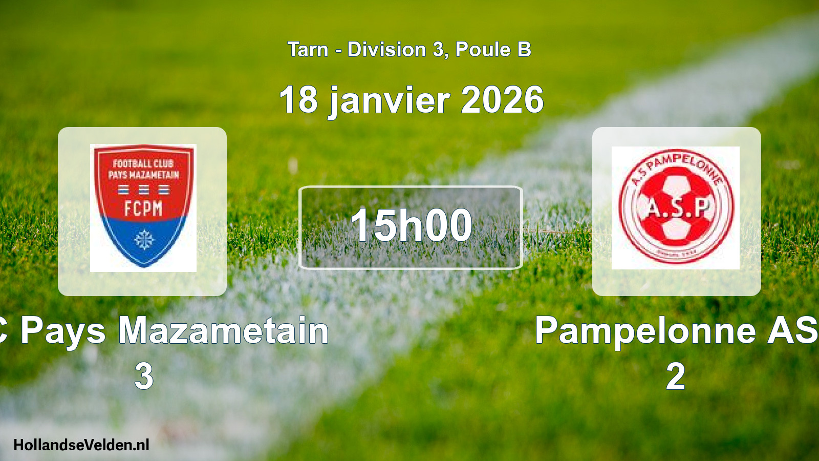 Scheduled Match: FC Pays Mazametain 3 - Pampelonne AS 2 (18 January 2026)