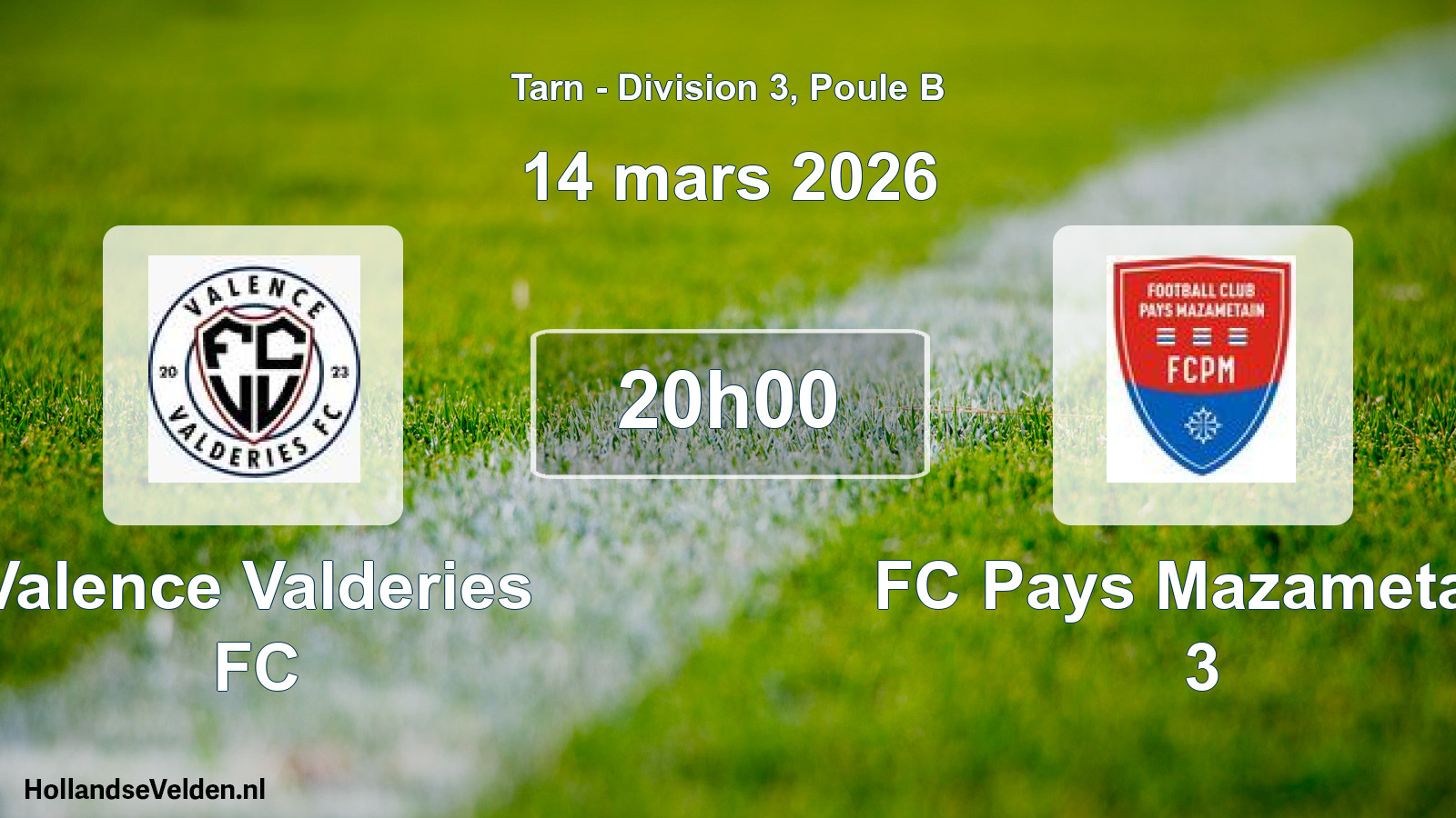 Geplande wedstrijd: Valence Valderies FC - FC Pays Mazametain 3 (14 maart 2026)