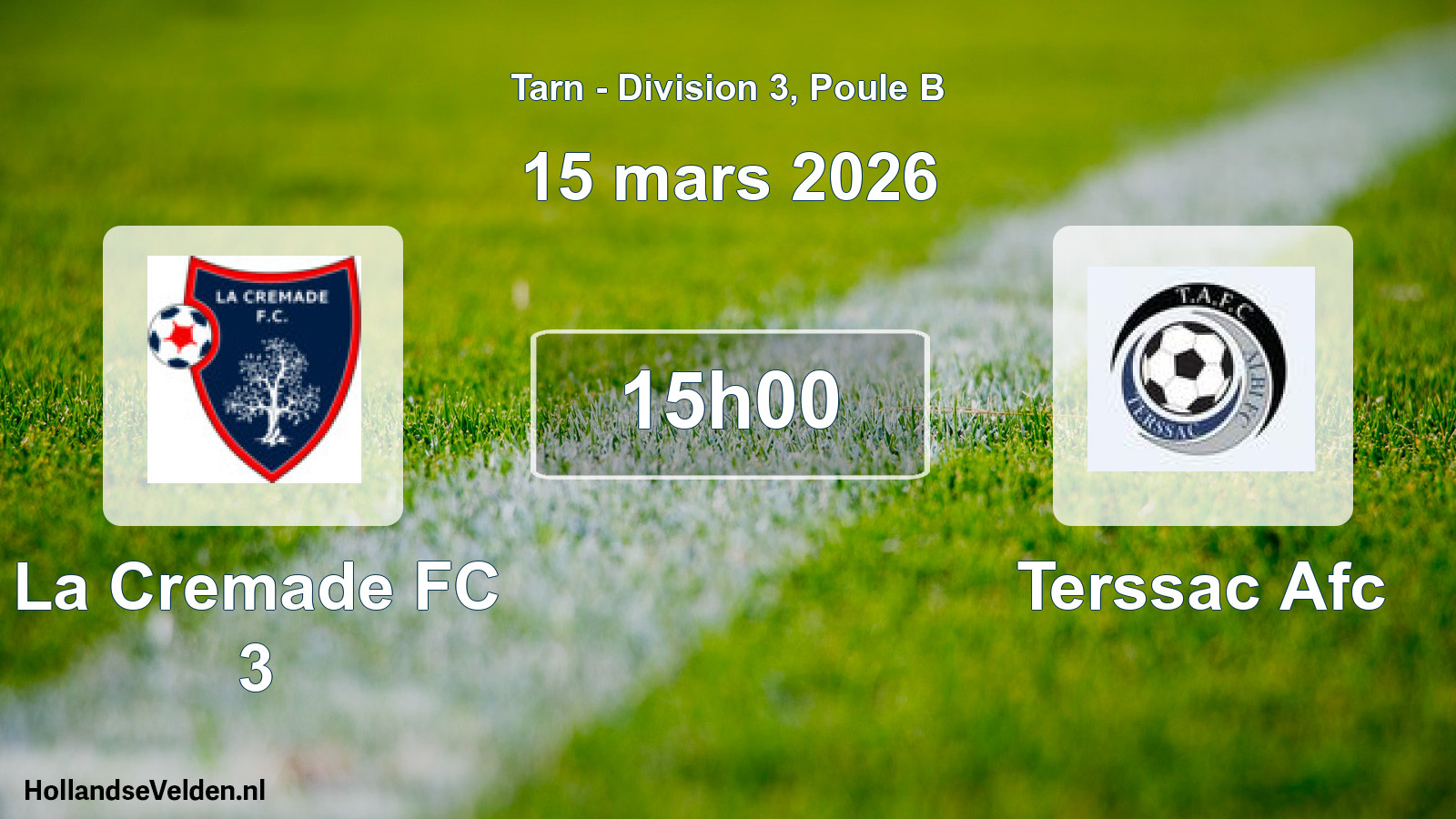 Match programmé: La Cremade FC 3 - Terssac Afc (15 mars 2026)