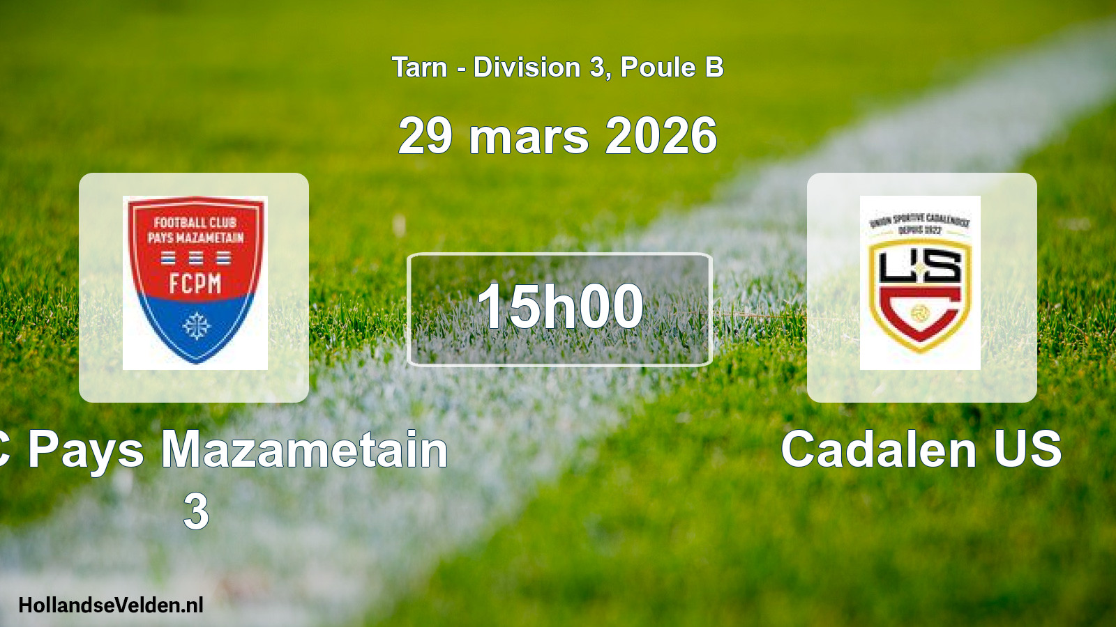 Match programmé: FC Pays Mazametain 3 - Cadalen US (29 mars 2026)