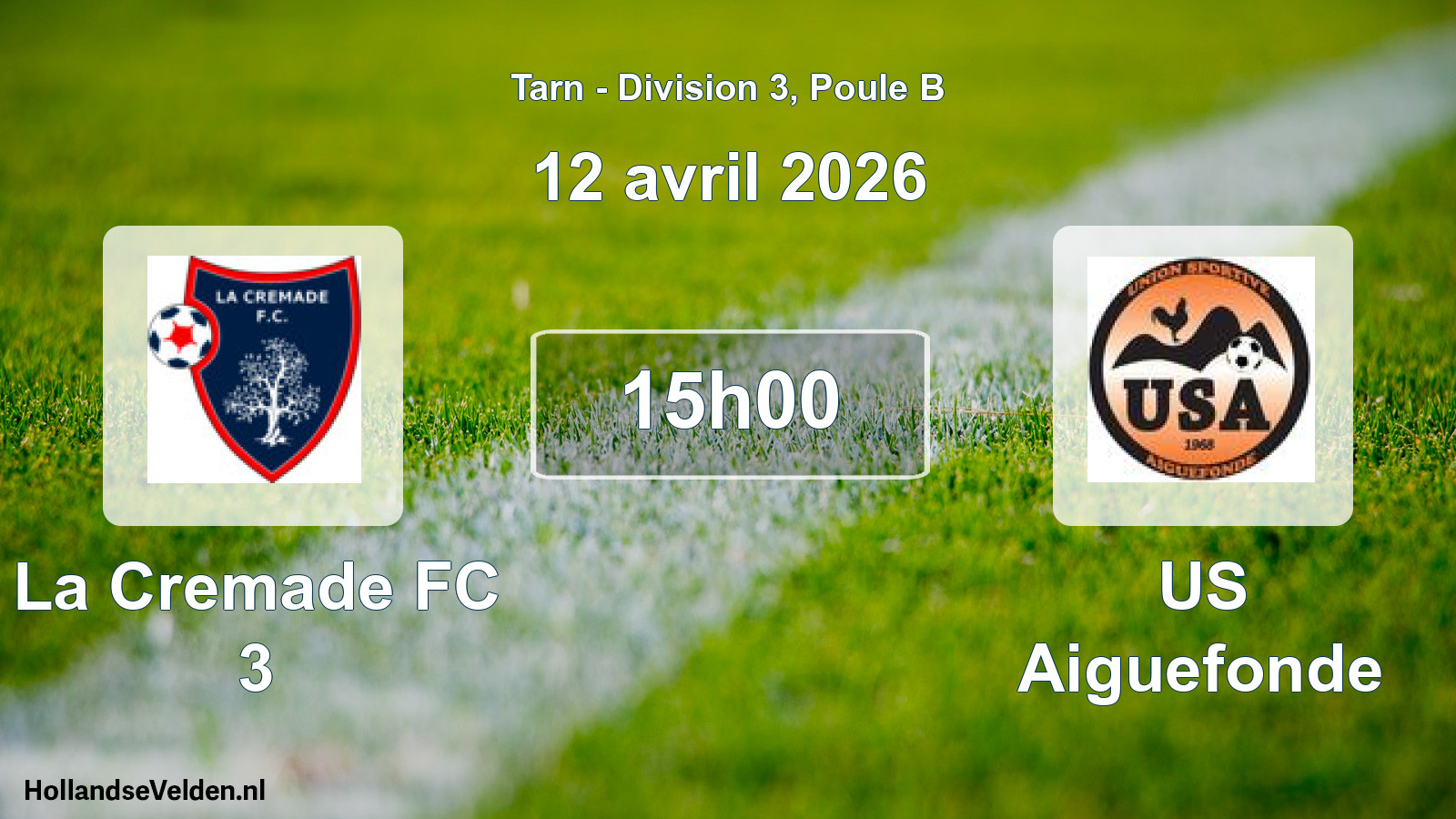 Match programmé: La Cremade FC 3 - US Aiguefonde (12 avril 2026)