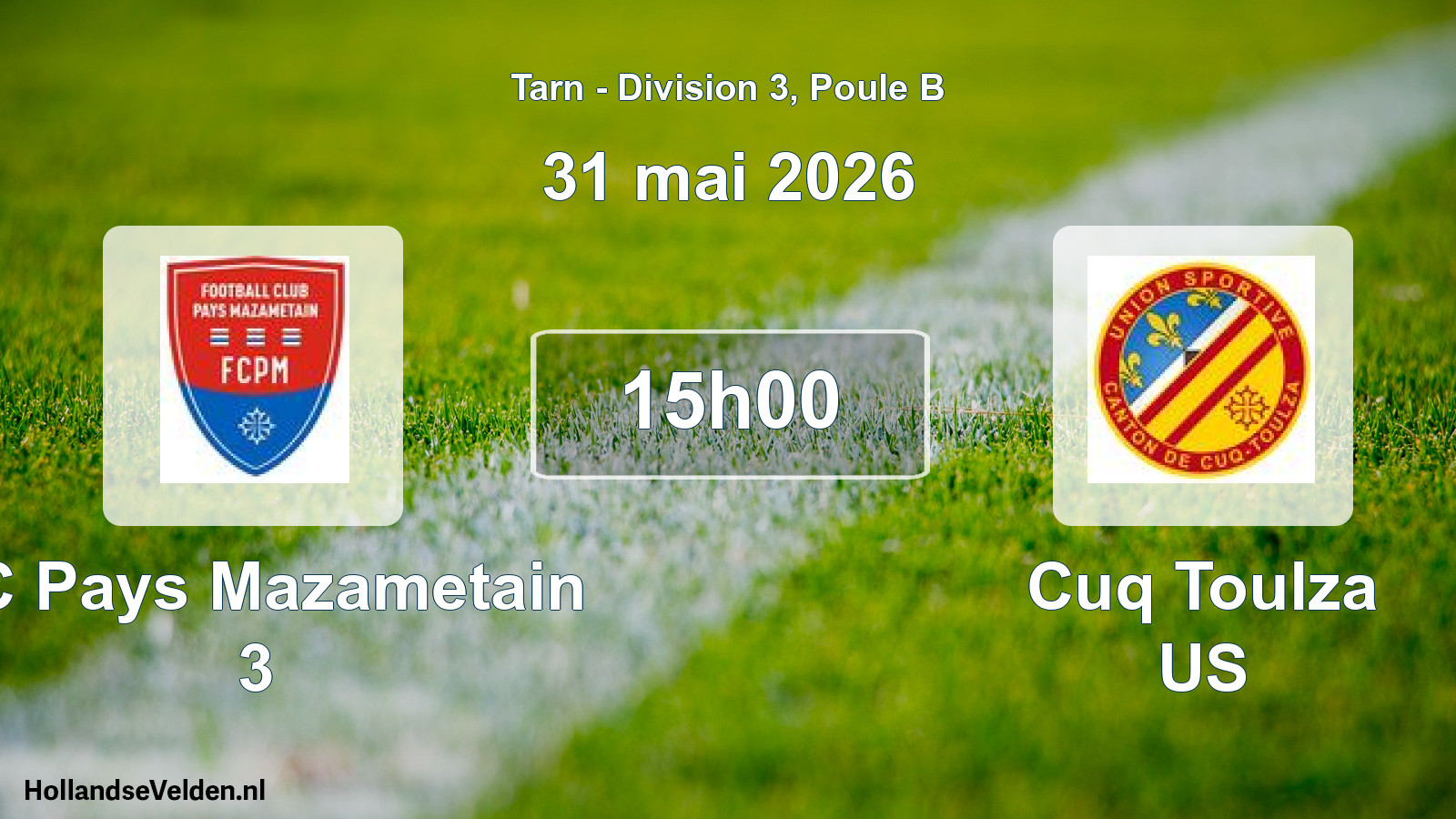Scheduled Match: FC Pays Mazametain 3 - Cuq Toulza US (31 May 2026)