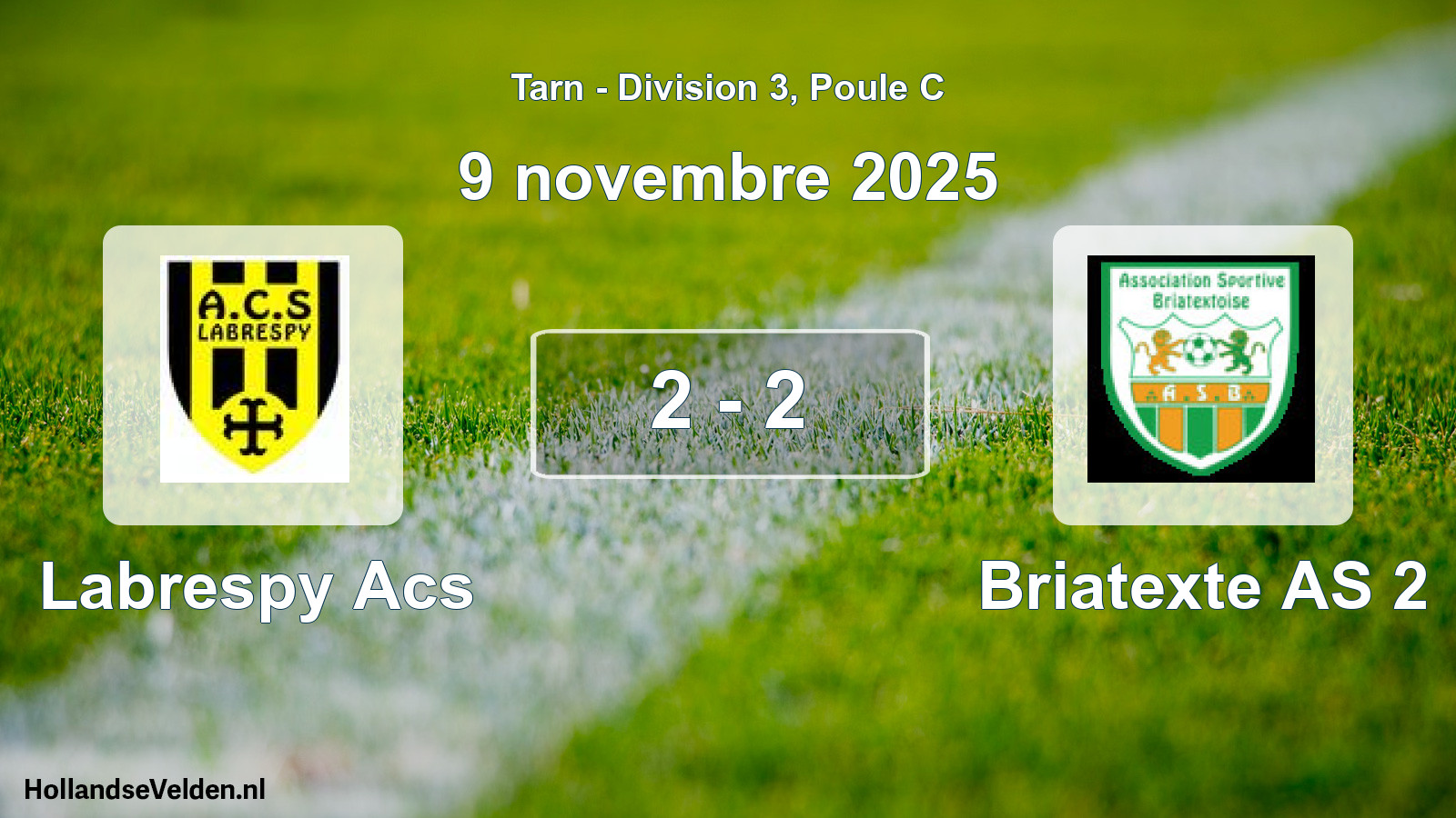 Total number of matches played: Labrespy Acs - Briatexte AS 2 2 - 2 (9 November 2025)