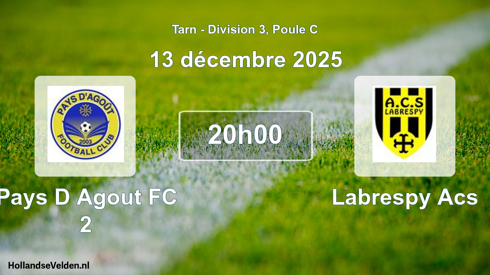 Scheduled Match: Pays D Agout FC 2 - Labrespy Acs (13 December 2025)