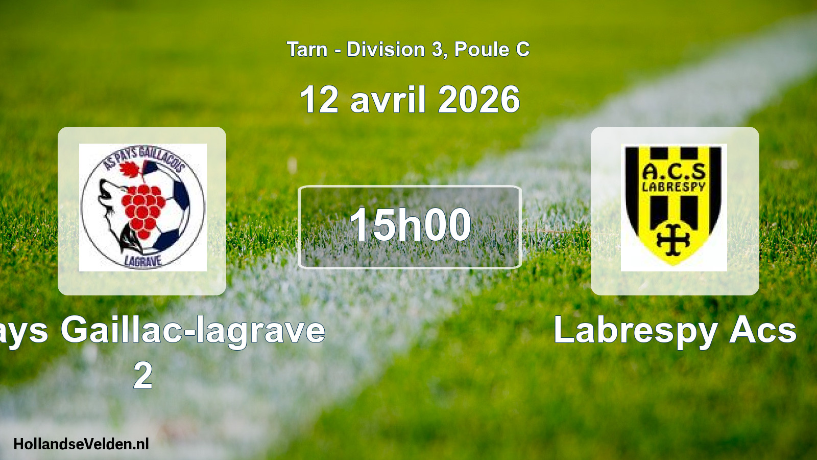 Geplande wedstrijd: Pays Gaillac-lagrave 2 - Labrespy Acs (12 april 2026)