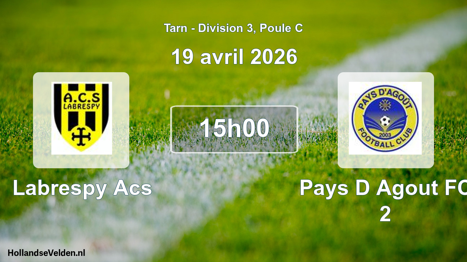 Geplande wedstrijd: Labrespy Acs - Pays D Agout FC 2 (19 april 2026)