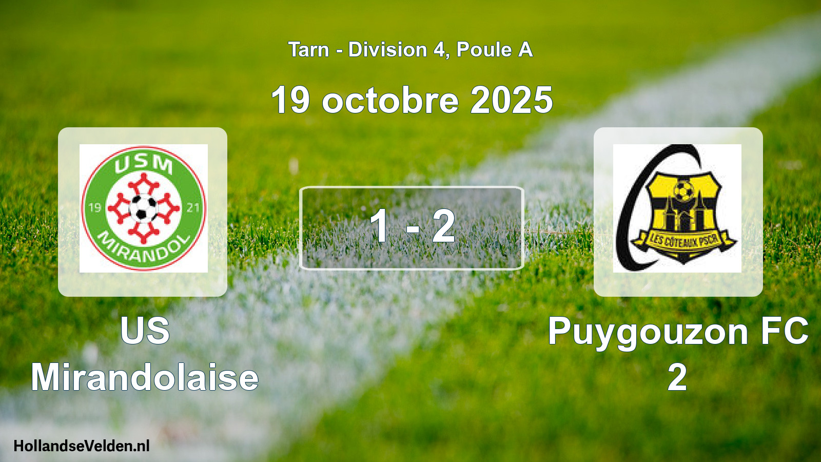 Total number of matches played: US Mirandolaise - Puygouzon FC 2 1 - 2 (19 October 2025)