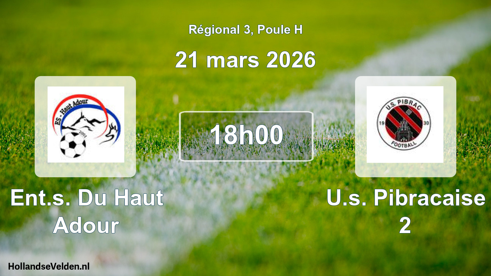 Geplande wedstrijd: Ent.s. Du Haut Adour - U.s. Pibracaise 2 (21 mars 2026)