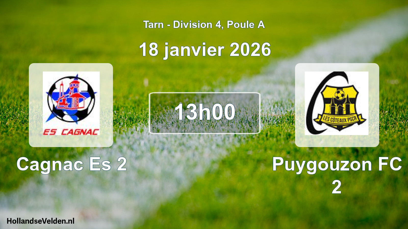 Geplande wedstrijd: Cagnac Es 2 - Puygouzon FC 2 (18 januari 2026)