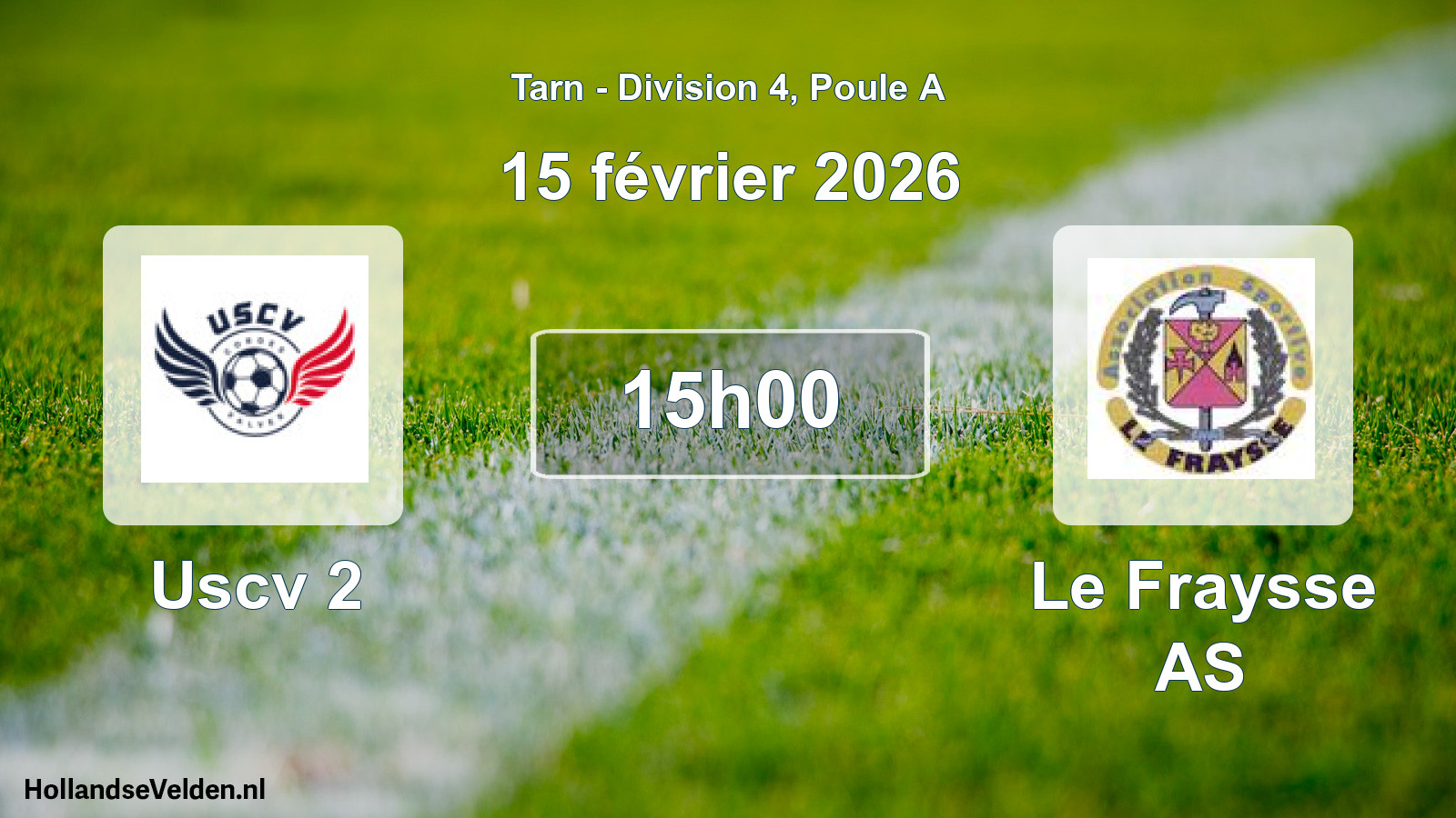 Match programmé: Uscv 2 - Le Fraysse AS (15 février 2026)