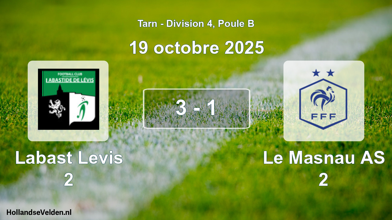 Total number of matches played: Labast Levis 2 - Le Masnau AS 2 3 - 1 (19 October 2025)