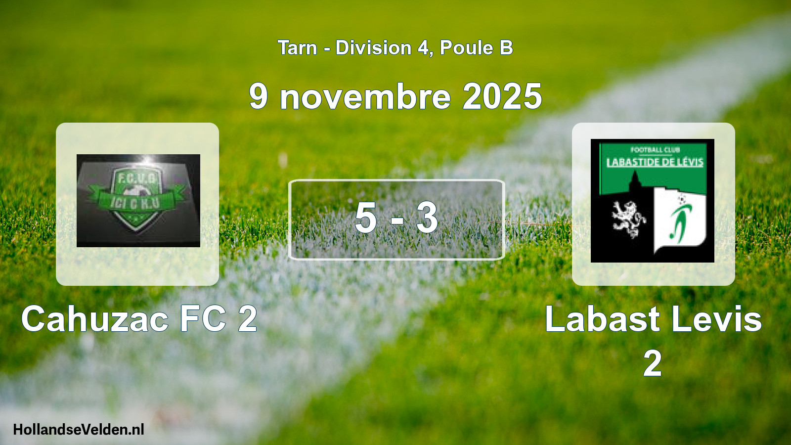 Total number of matches played: Cahuzac FC 2 - Labast Levis 2 5 - 3 (9 November 2025)