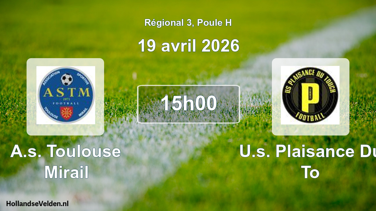 Geplande wedstrijd: A.s. Toulouse Mirail - U.s. Plaisance Du To (19 april 2026)