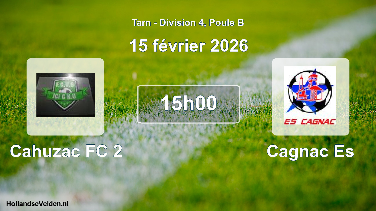 Scheduled Match: Cahuzac FC 2 - Cagnac Es (15 February 2026)