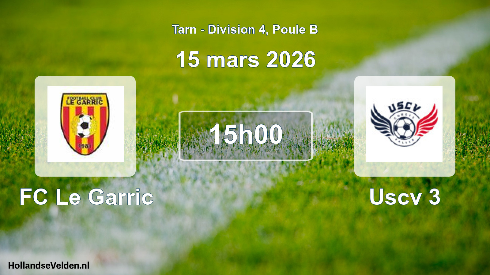 Match programmé: FC Le Garric - Uscv 3 (15 mars 2026)