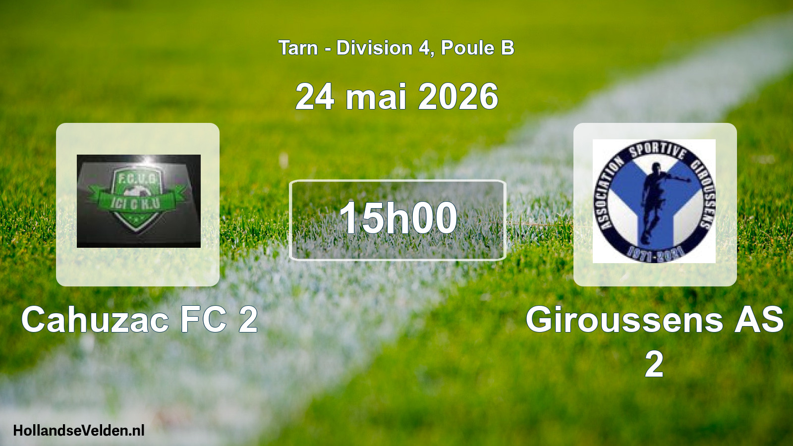 Geplande wedstrijd: Cahuzac FC 2 - Giroussens AS 2 (24 mei 2026)