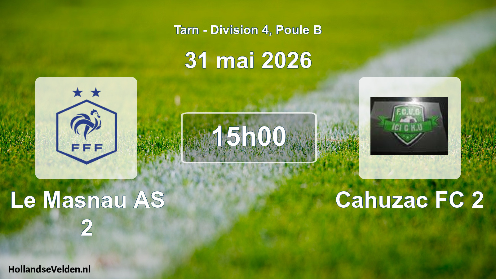 Match programmé: Le Masnau AS 2 - Cahuzac FC 2 (31 mai 2026)