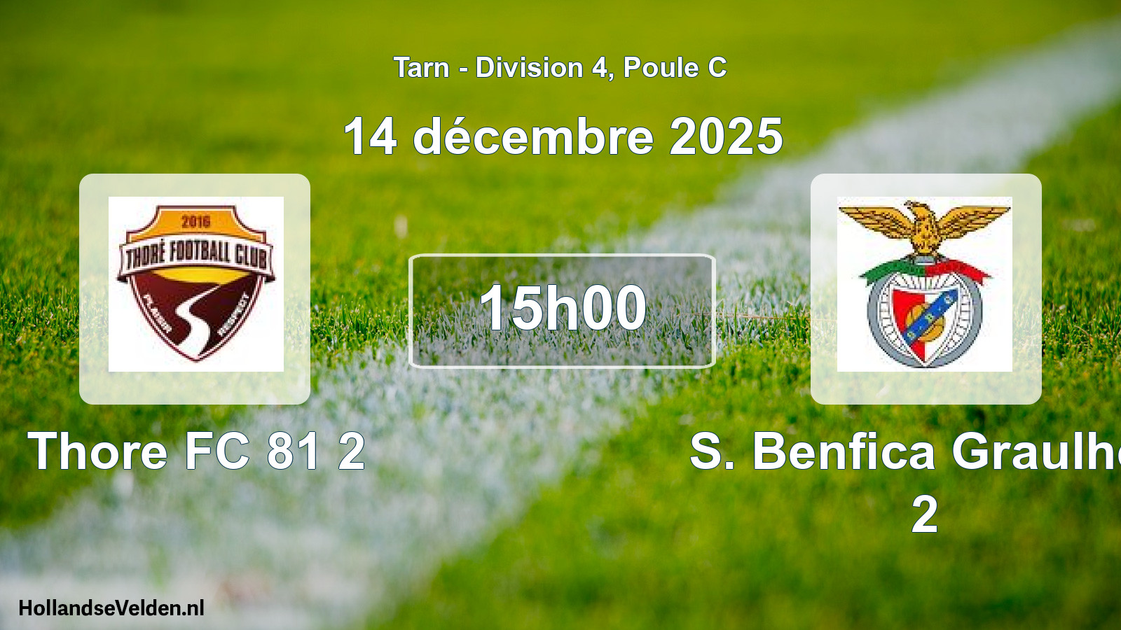 Match programmé: Thore FC 81 2 - S. Benfica Graulhet 2 (14 décembre 2025)