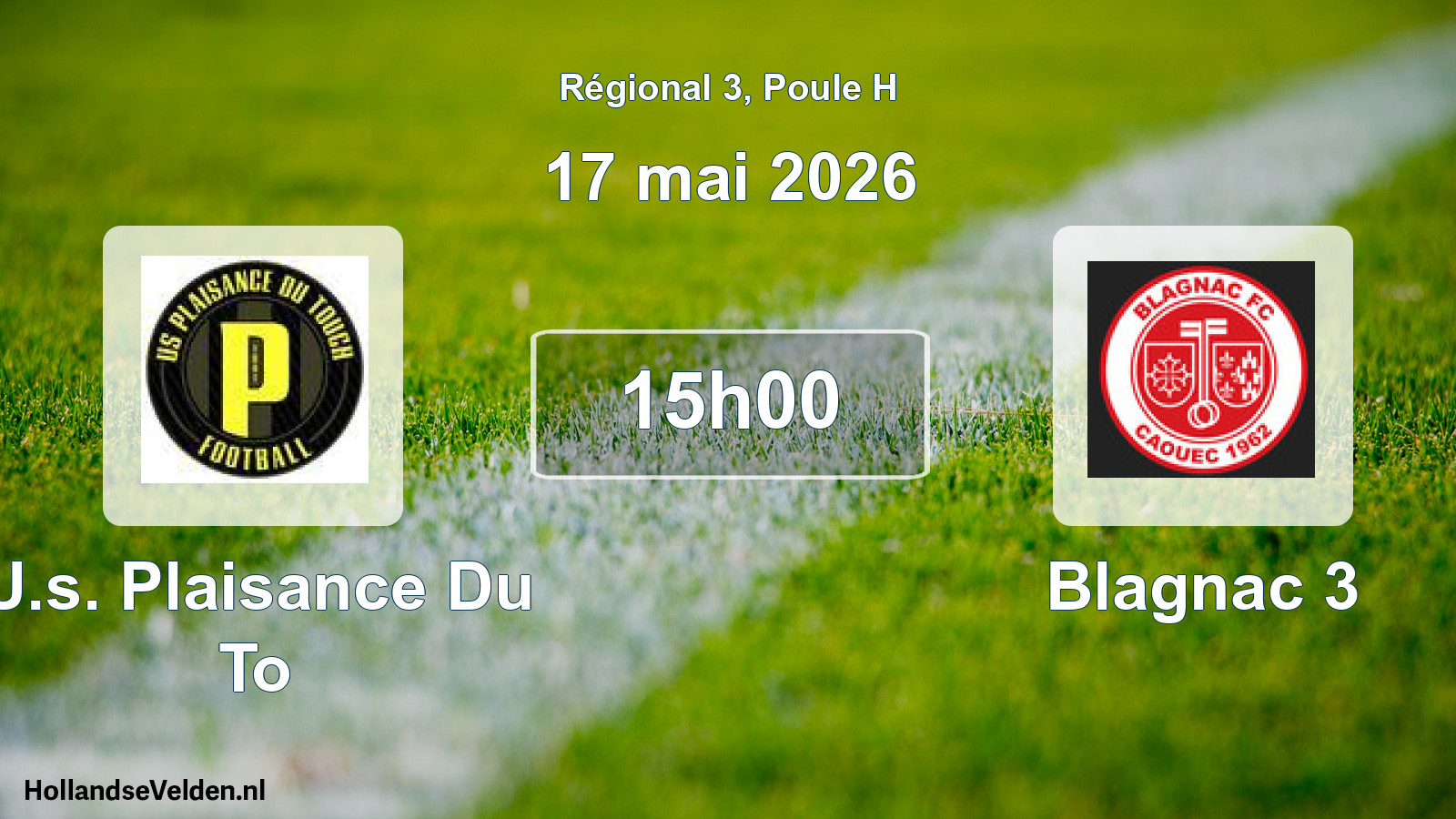 Geplande wedstrijd: U.s. Plaisance Du To - Blagnac 3 (17 mai 2026)