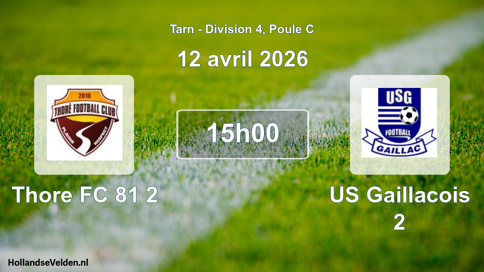 Scheduled Match: Thore FC 81 2 - US Gaillacois 2 (12 April 2026)