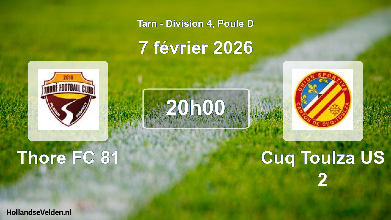 Geplande wedstrijd: Thore FC 81 - Cuq Toulza US 2 (7 februari 2026)