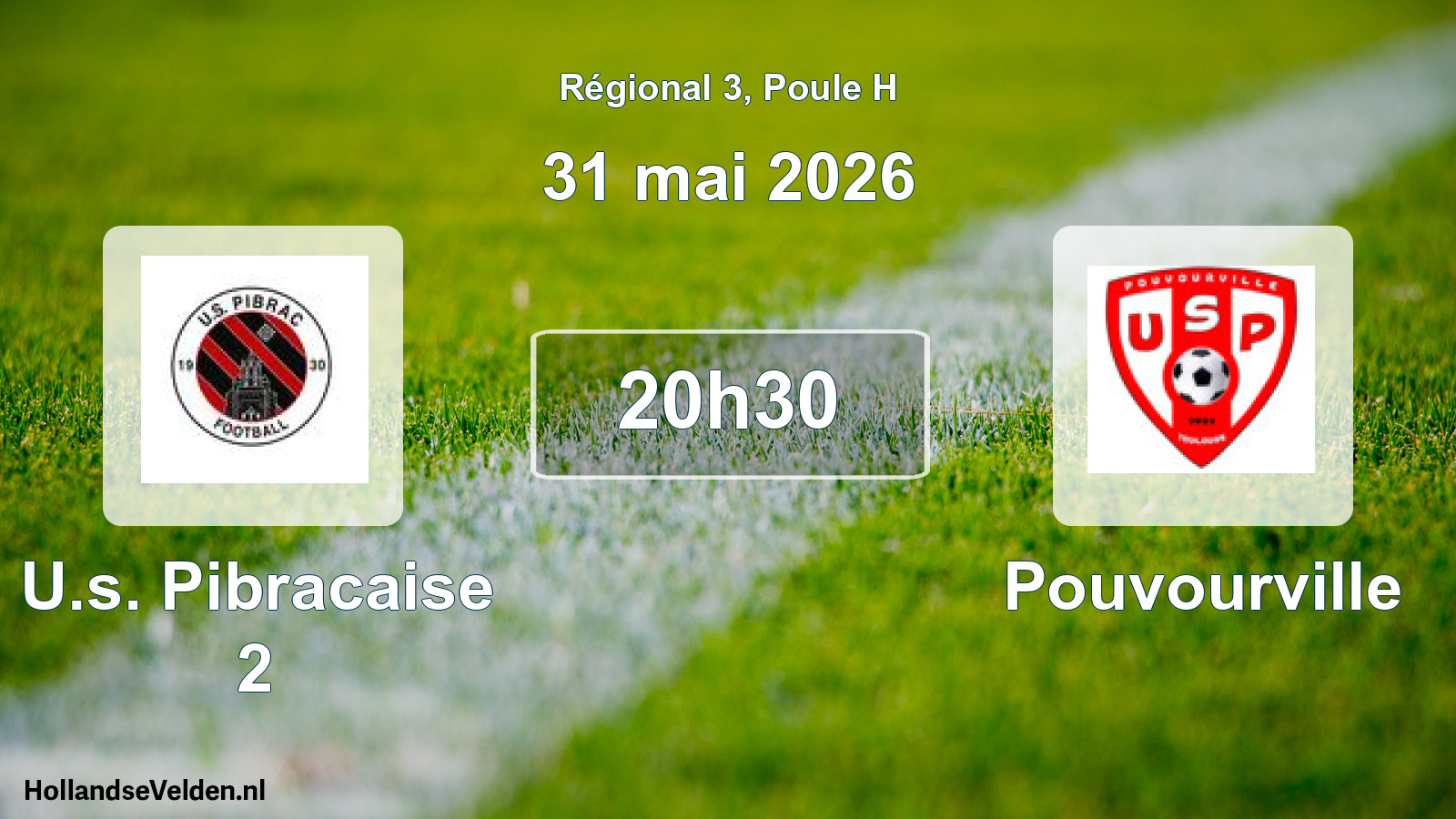 Scheduled Match: U.s. Pibracaise 2 - Pouvourville (31 May 2026)