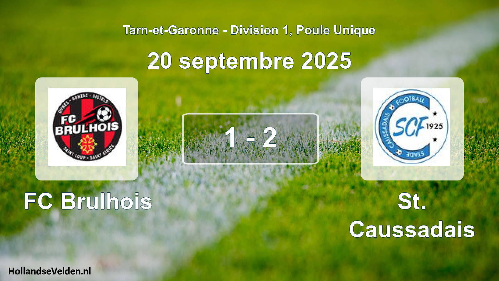 Total number of matches played: FC Brulhois - St. Caussadais 1 - 2 (20 September 2025)