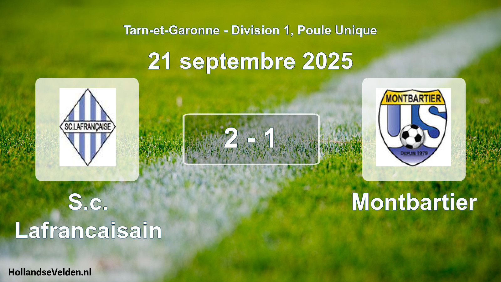 Total number of matches played: S.c. Lafrancaisain - Montbartier 2 - 1 (21 September 2025)