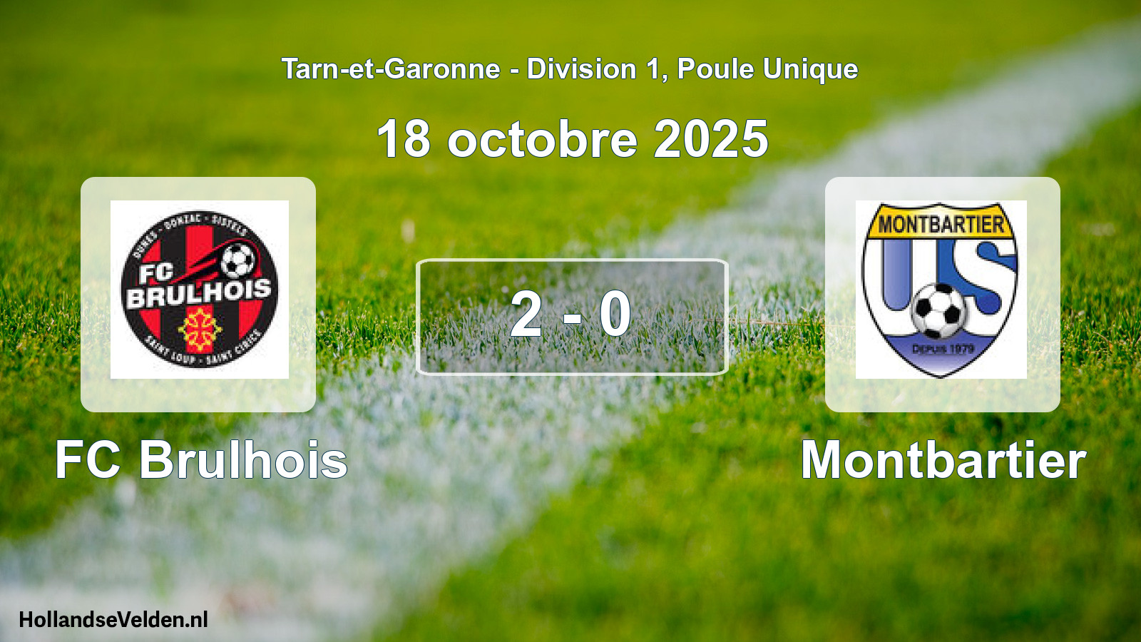 Total number of matches played: FC Brulhois - Montbartier 2 - 0 (18 October 2025)