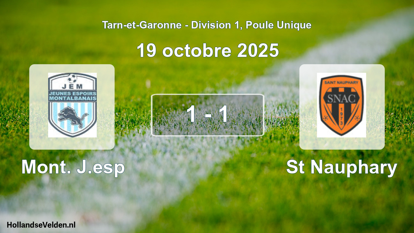 Total number of matches played: Mont. J.esp - St Nauphary 1 - 1 (19 October 2025)