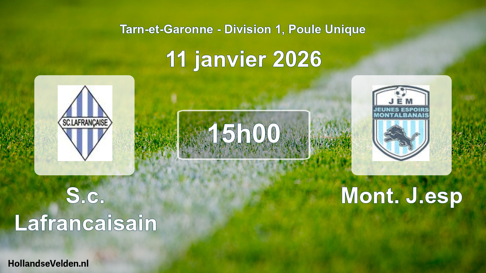 Geplande wedstrijd: S.c. Lafrancaisain - Mont. J.esp (11 januari 2026)
