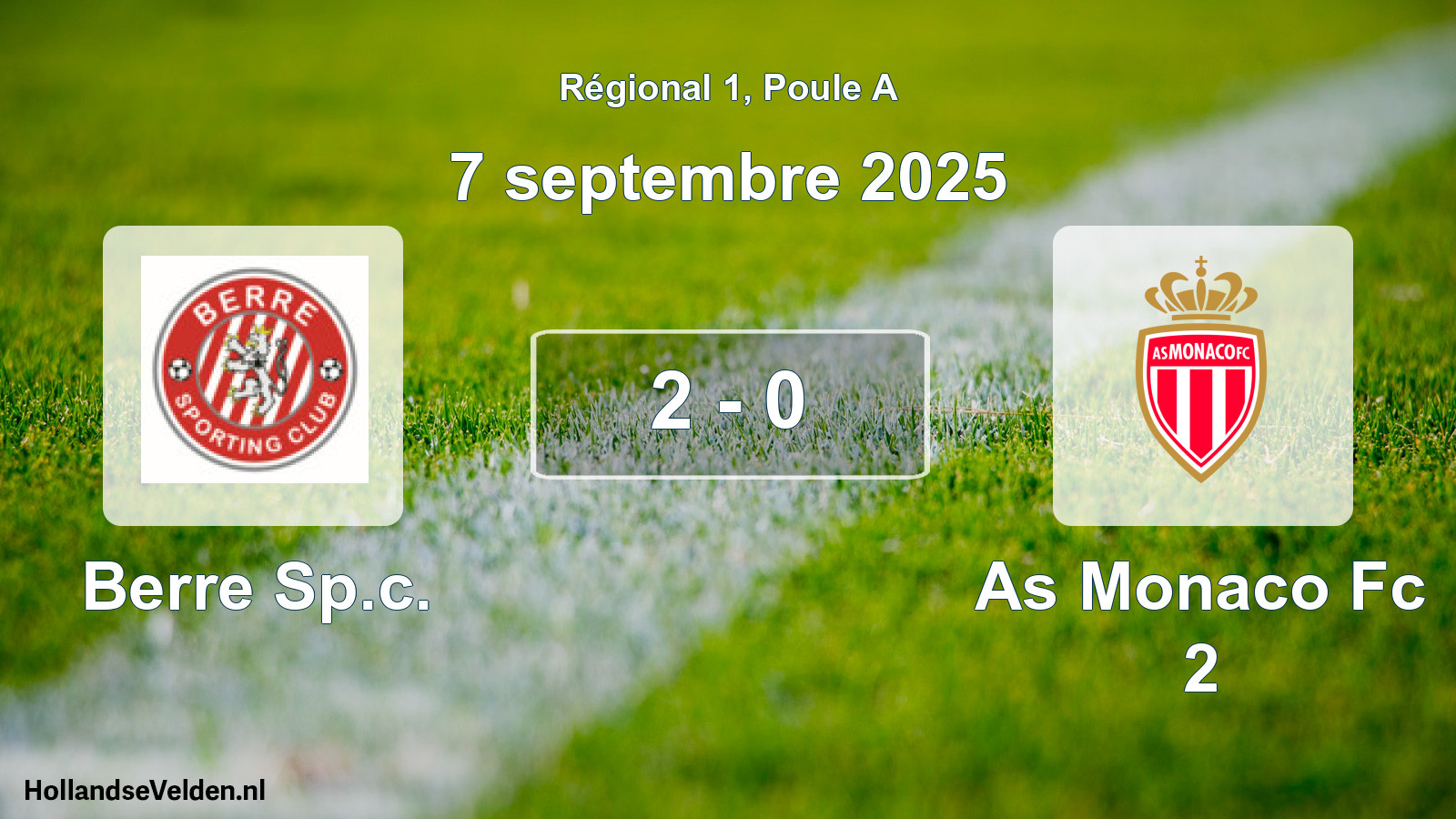 Total number of matches played: Berre Sp.c. - As Monaco Fc 2 2 - 0 (7 September 2025)