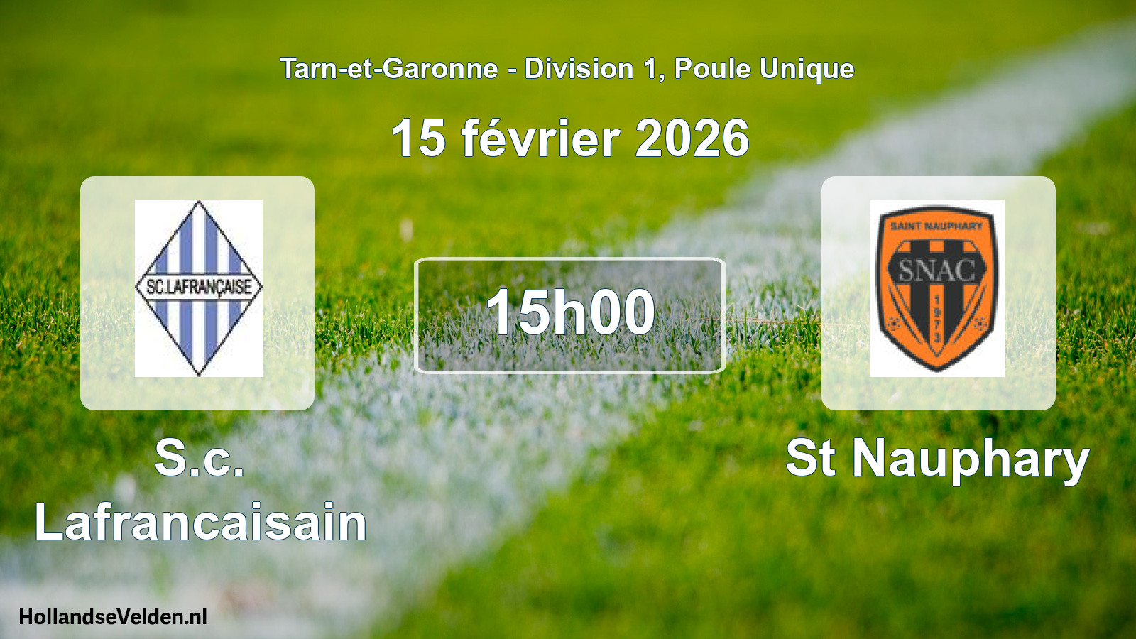 Scheduled Match: S.c. Lafrancaisain - St Nauphary (15 February 2026)